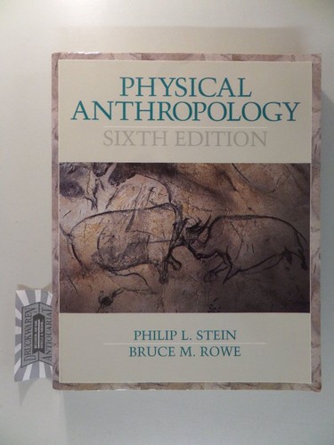 Physical anthropology stein - anthropology.,